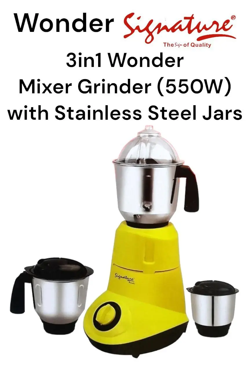 3 in 1 Signature Wonder Mixer Grinder 3 in 1 Signature Wonder Mixer Grinder